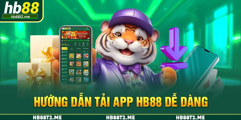 Hướng dẫn tải app HB88 dễ dàng