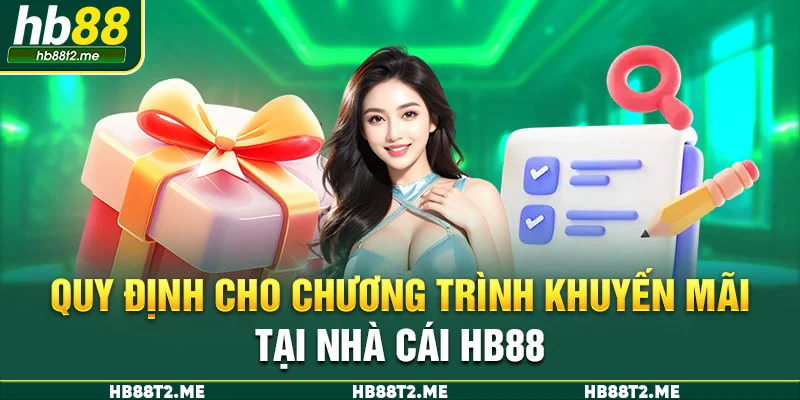 Quy định cho chương trình khuyến mãi tại nhà cái HB88