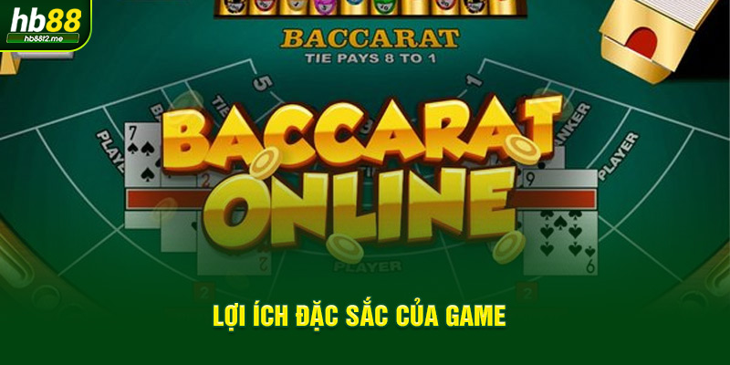 Lợi ích đặc sắc của game